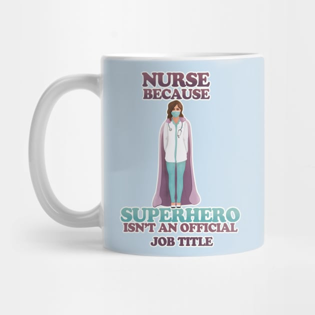 Nurse - because superhero isn't a job title by vixfx
